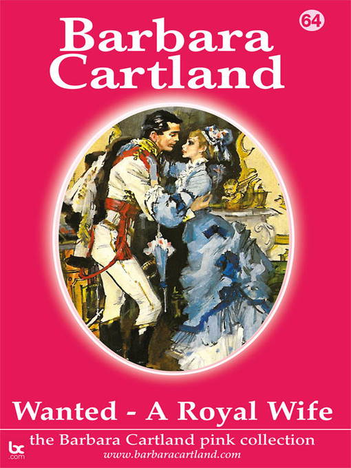Title details for Wanted a Royal Wife by Barbara Cartland - Wait list